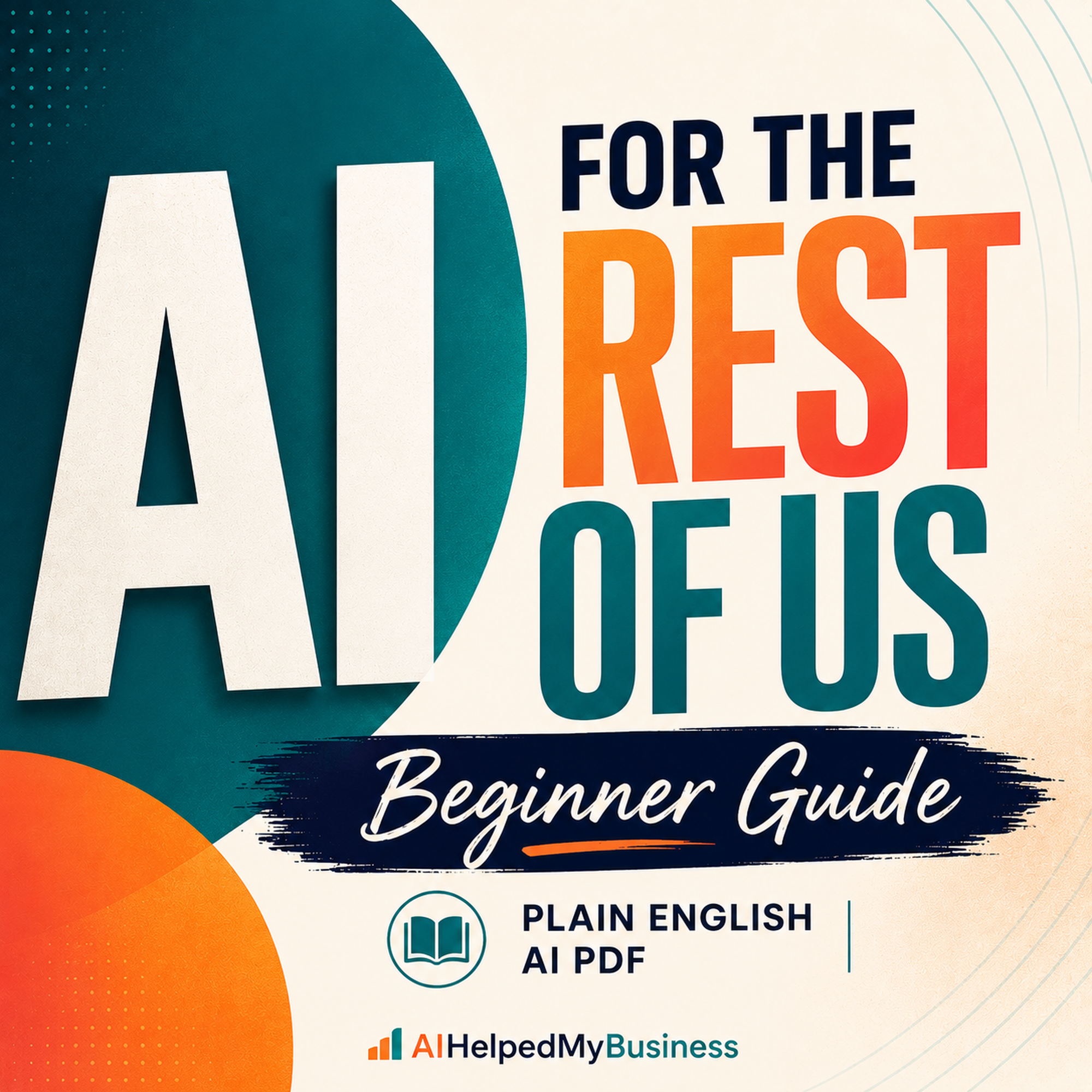 AI for the Rest of Us